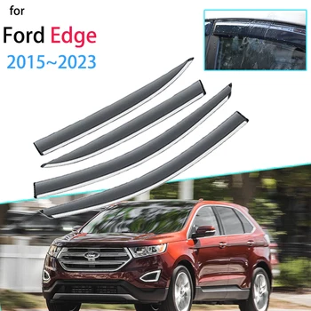 4x Оконные Козырьки для Ford Edge MK2 Endura 2015 ~ 2023 Дефлекторный Тент Защита От Солнца и Дождя Winshield Оттенки Защитные Автомобильные Аксессуары